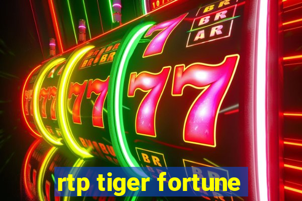 rtp tiger fortune